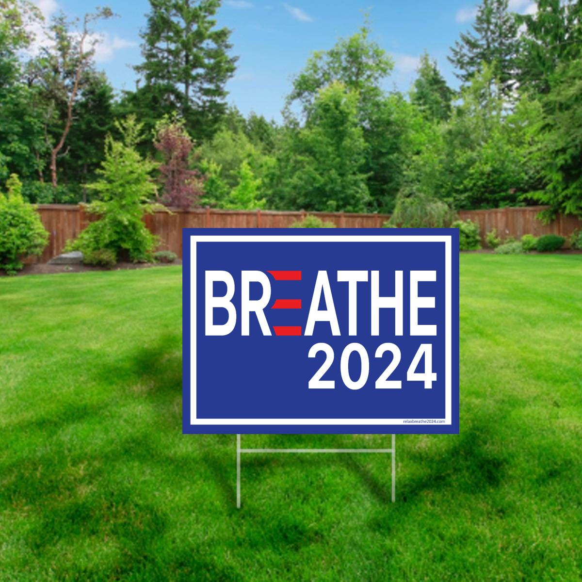 Yard Sign - Breathe2024 - RelaxandBreathe2024