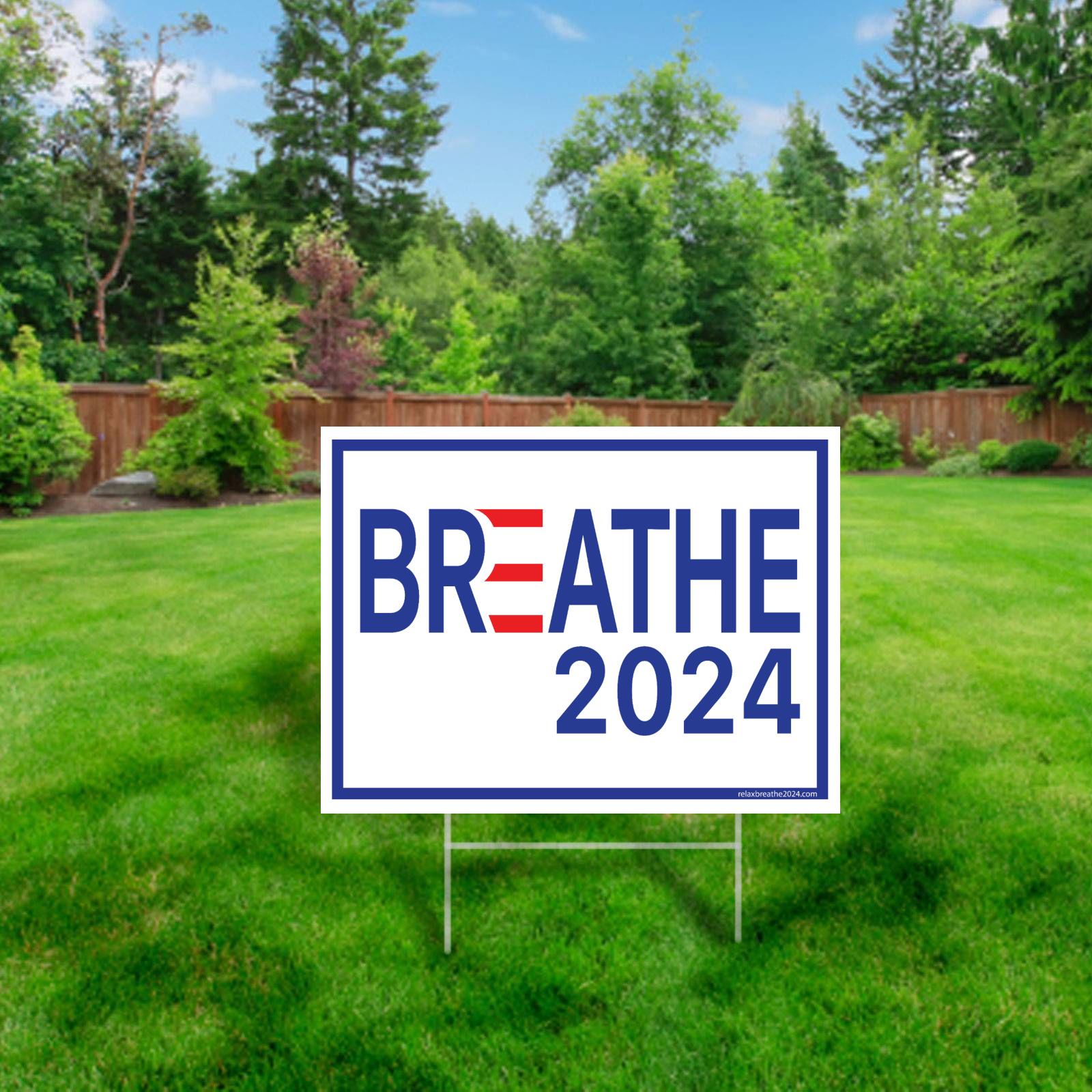 Yard Sign - Breathe2024 - White - RelaxandBreathe2024